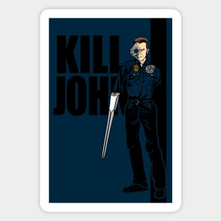 Kill John Magnet
